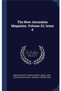 The New Jerusalem Magazine, Volume 22, Issue 6
