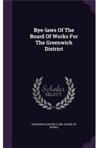 Bye-laws Of The Board Of Works For The Greenwich District