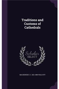 Traditions and Customs of Cathedrals