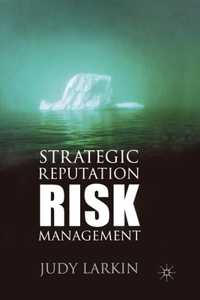 Strategic Reputation Risk Management