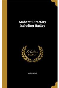 Amherst Directory Including Hadley