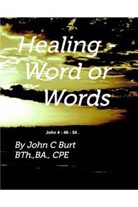 Healing - Word or Words