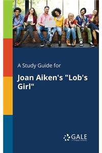 Study Guide for Joan Aiken's 