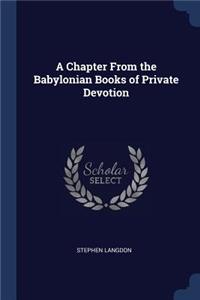 Chapter From the Babylonian Books of Private Devotion