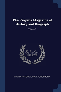 The Virginia Magazine of History and Biograph; Volume 1