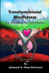 Transformational Mindfulness