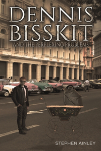 Dennis Bisskit and the Perplexing Problems