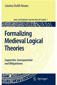 Formalizing Medieval Logical Theories