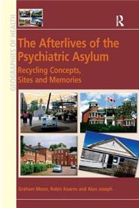 The Afterlives of the Psychiatric Asylum