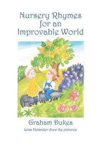 Nursery Rhymes for an Improvable World