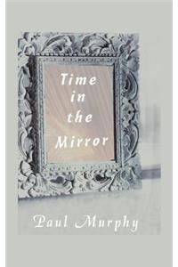 Time in the Mirror