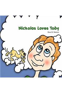 Nickolas Loves Toby