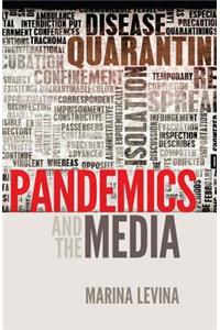 Pandemics and the Media