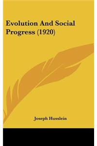 Evolution And Social Progress (1920)