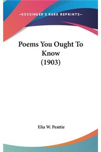 Poems You Ought To Know (1903)