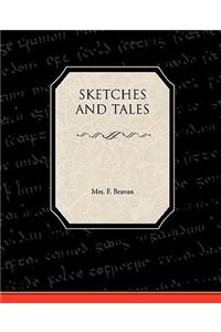 Sketches and Tales