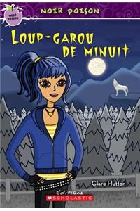 Noir Poison: N? 5 - Loup-Garou de Minuit