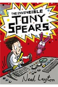 Tony Spears: The Invincible Tony Spears