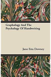 Graphology And The Psychology Of Handwriting