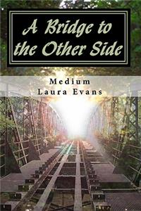 A Bridge to the Other Side