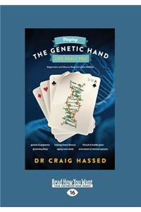 Playing the Genetic Hand Life Dealt You: Epigenetics and How to Keep Ourselves Healthy (Large Print 16pt)