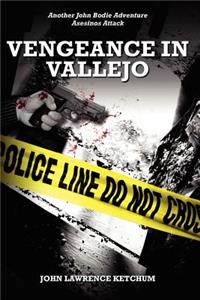 Vengeance In Vallejo