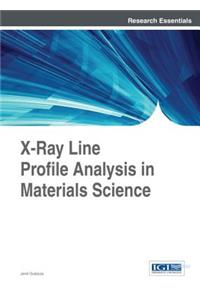 X-Ray Line Profile Analysis in Materials Science