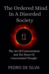 Ordered Mind in a Disordered Society