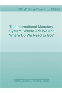 The International Monetary System