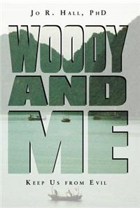 Woody and Me
