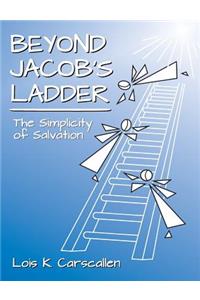 Beyond Jacob's Ladder