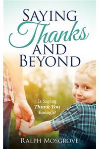 Saying Thanks and Beyond: Is Saying Thank You Enough?