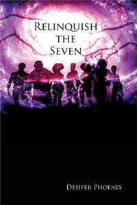 Relinquish the Seven