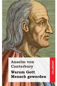 Warum Gott Mensch geworden