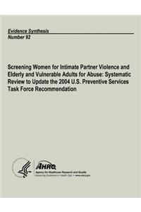 Screening Women for Intimate Partner Violence and Elderly and Vulnerable Adults for Abuse