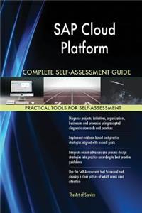 SAP Cloud Platform Complete Self-Assessment Guide
