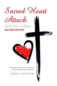 Sacred Heart Attack Sacrée Crise Cardiaque