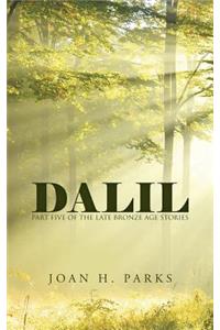 Dalil: Part Five of the Late Bronze Age Stories