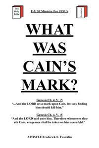 What Was Cain's Mark?