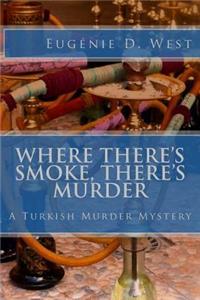 Where There's Smoke, There's Murder