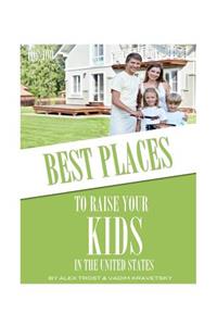 Best Places to Raise Your Kids in United States