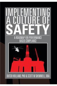 Implementing a Culture of Safety