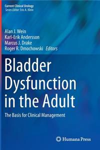 Bladder Dysfunction in the Adult