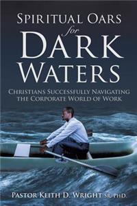 Spiritual Oars for Dark Waters