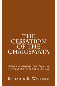 The Cessation of the Charismata
