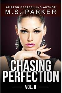 Chasing Perfection Vol. 2