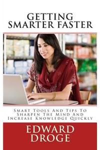 Getting Smarter Faster