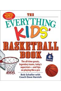 The Everything Kids' Basketball Book, 4th Edition