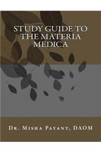 Study Guide to the Materia Medica