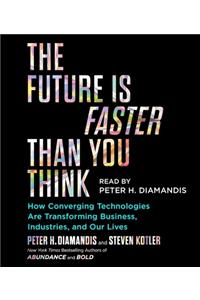 Future Is Faster Than You Think